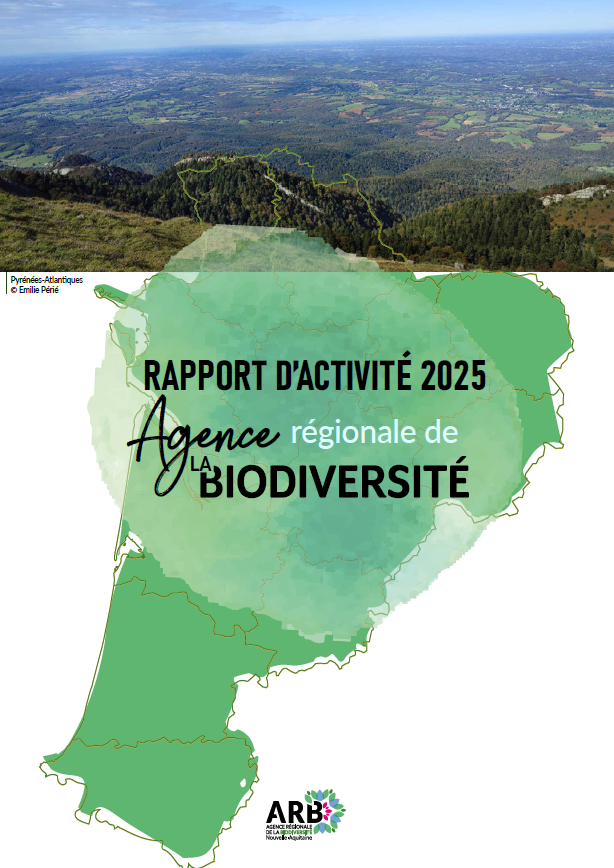 Rapport d’activité 2025 – bilan & perspectives de l’année – Agence Régionale de la Biodiversité Nouvelle-Aquitaine